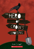 Hi Lo Adventure Chapter Books: The Hero of Crow's Crossing