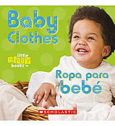 Little Bitty Books: Baby Clothes / Ropa para beb