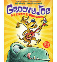 Groovy Joe: Ice Cream and Dinosaurs