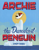Archie the Daredevil Penguin