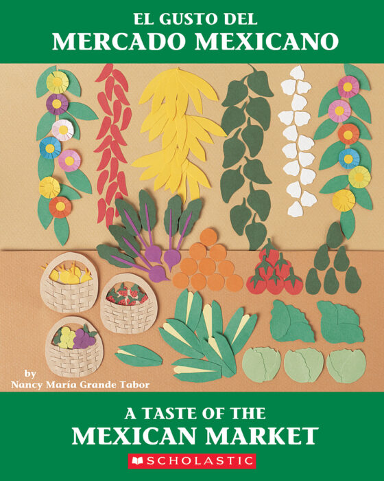 El gusto de mercado Mexican / A Taste of the Mexican Market