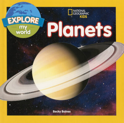 National Geographic Kids: Explore My World: Planets