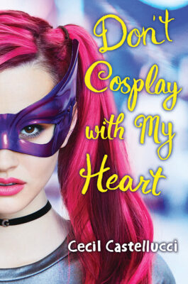 Don't Cosplay With My Heart (Hardcover)