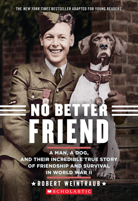 No Better Friend Young Readers Edition By Robert Weintraub