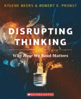 Disrupting Thinking: Why How We Read Matters