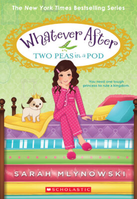 Whatever After: Two Peas In a Pod (#11)