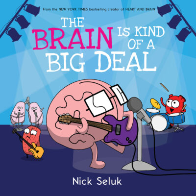 The Brain is Kind of a Big Deal (Hardcover)