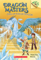 Chill of the Ice Dragon: A Branches Book (Dragon Masters #9)