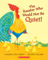 The Rooster Who Would Not Be Quiet!
