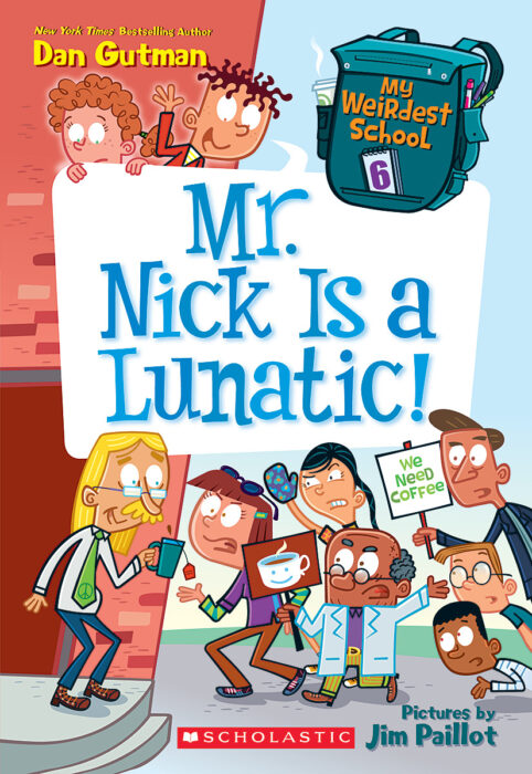 My Weirdest School: Mr. Nick Is a Lunatic! (#6)