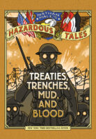 Treaties, Trenches, Mud, and Blood