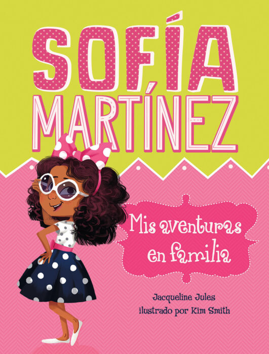 Mis aventuras en familia by Jacqueline Jules Scholastic Education
