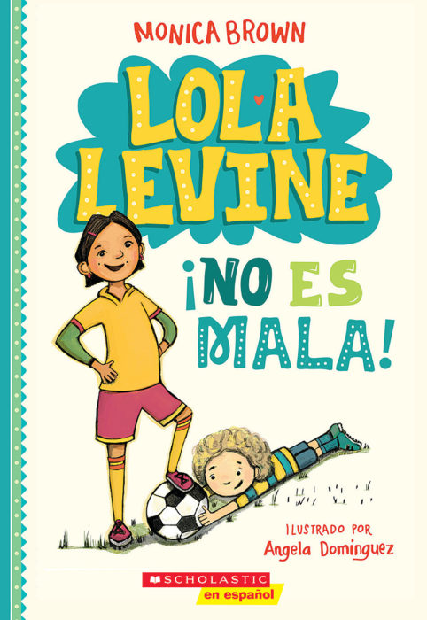 Lola Levine: ¡Lola Levine no es mala!