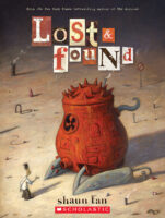 Lost & Found by Shaun Tan | The Scholastic Teacher Store