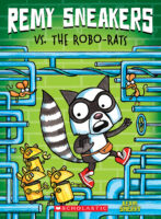 Remy Sneakers: Remy Sneakers vs. the Robot-Rats