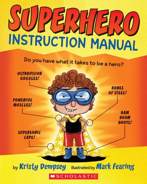 Superhero Instruction Manual by Kristy Dempsey