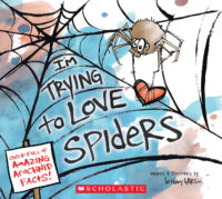 I'm Trying to Love Spiders