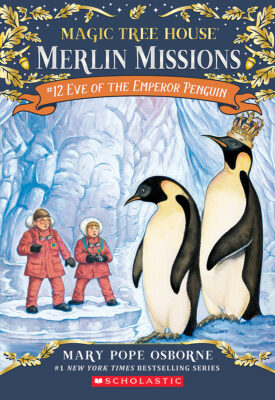 Magic Tree House: #40 Eve of the Emperor Penguin