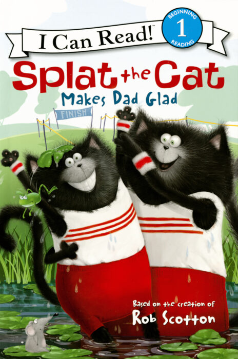 I Can Read Level 1 Splat The Cat Splat The Cat Makes Dad Glad By