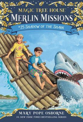 Magic Tree House-Merlin Missions: #25 Shadow of the Shark