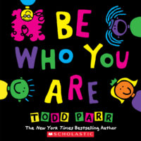 Todd Parr Books: Be Who You Are