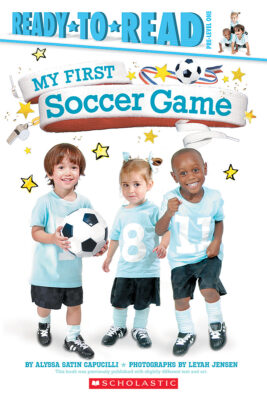 Ready-to-Read Pre-Level 1: My First Soccer Game