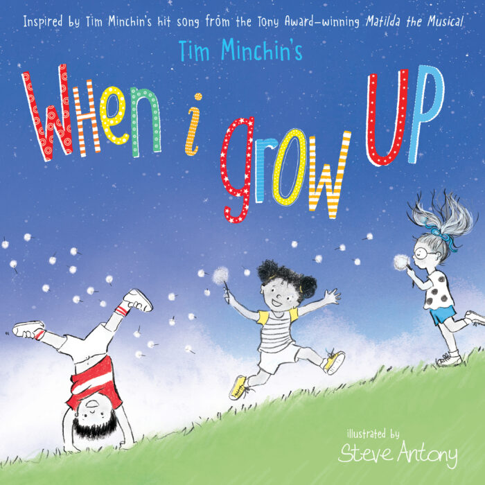 When I Grow Up by Tim Minchin | Scholastic
