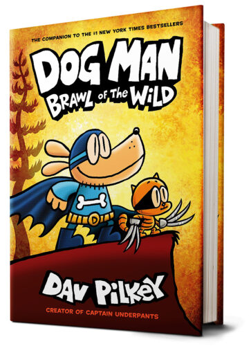 Dog Man: Brawl of the Wild by Dav Pilkey