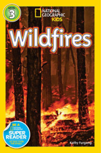 National Geographic Kids Readers: Wildfires by Kathy Furgang National Geographic Kids Readers: Wildfires by Kathy Furgang