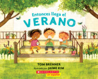 Entonces llega el verano