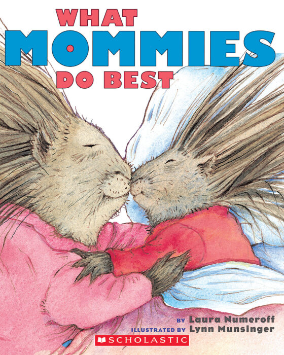 What Mommies Do Best: What Mommies Do Best/What Daddies Do Best by Laura  Numeroff