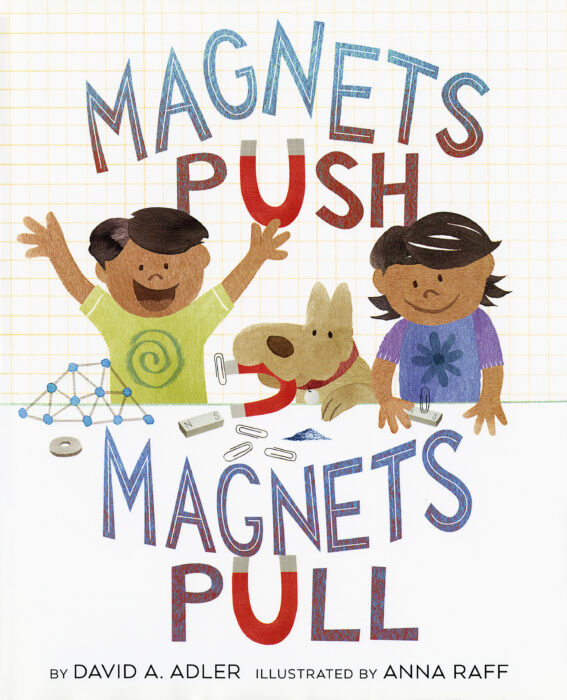 Magnets Push, Magnets Pull