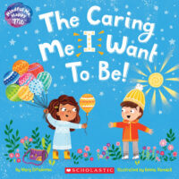 Mindful Me, Happy Me: The Caring Me I Want to Be