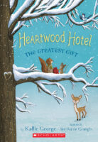 Heartwood Hotel: The Greatest Gift