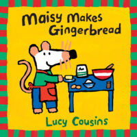 Maisy: Maisy Makes Gingerbread