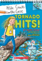 Tornado Hits!: A Branches Book (Hilde Cracks the Case #5)