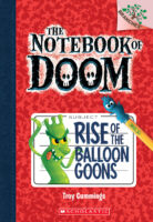 Rise of the Balloon Goons (The Notebook of Doom #1)