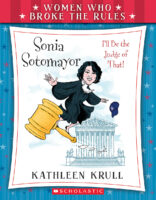 Women Who Broke the Rules: Sonia Sotomayor