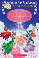Geronimo Stilton-Thea Stilton: The Secret of the Crystal Fairies
