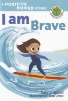 Curious Readers - Positive Power Stories: I Am Brave