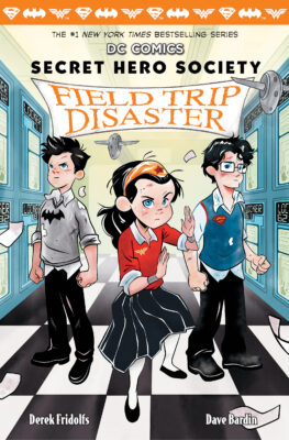 DC Comics: Secret Hero Society #5: Field Trip Disaster (Hardcover)