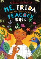 Me, Frida, and the Secret of the Peacock Ring
