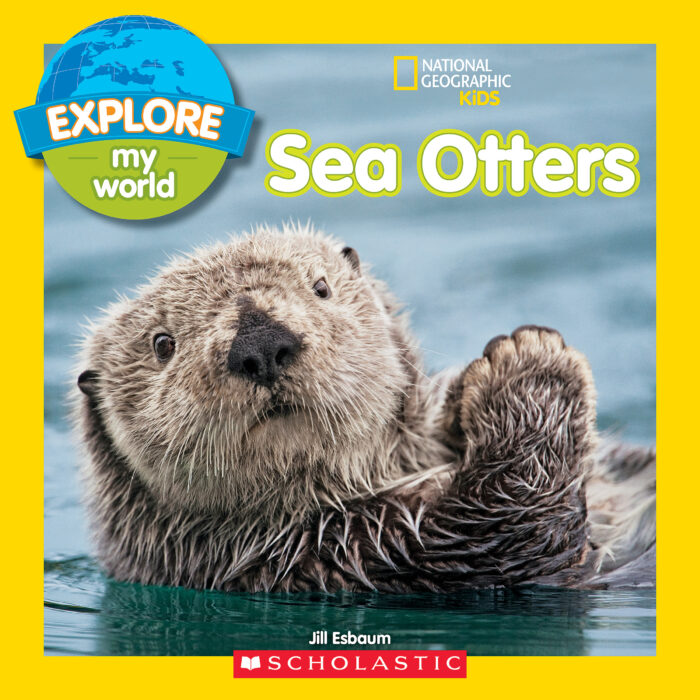 Scholastic　Teacher　World:　Otters　National　Explore　Geographic　The　Esbaum　Kids:　by　Jill　My　Sea　Store