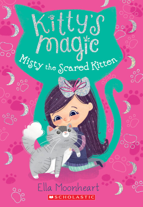 Kitty's Magic: Misty The Scared Kitten by Ella Moonheart