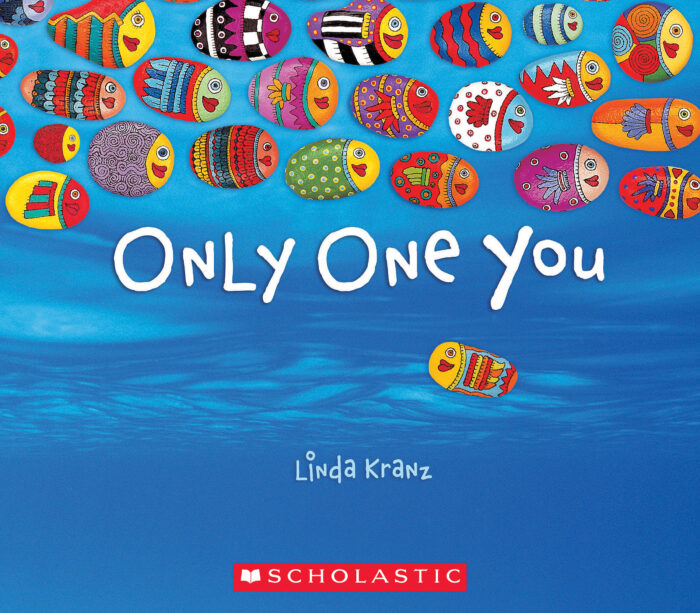 Only One You by Linda Kranz The Scholastic Teacher Store