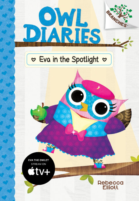 Eva in the Spotlight: A Branches Book (Owl Diaries #13)