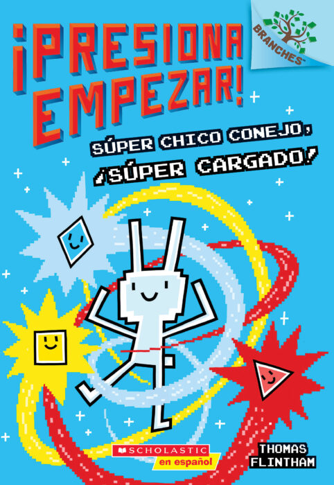 Super Rabbit Boy Powers Up! A Branches Book (Press Start! #2)