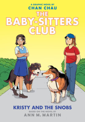 The Baby-Sitters Club Graphix: Kristy and the Snobs (Hardcover)