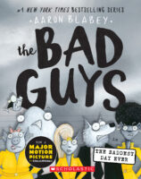 Bad Guys in the Baddest Day Ever (The Bad Guys #10)