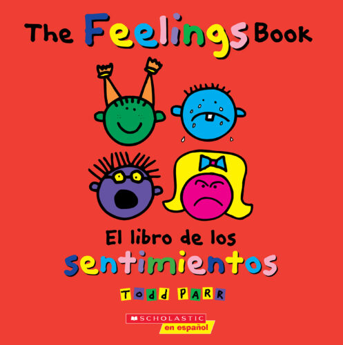 Todd Parr Books: The Feelings Book/ El libro de los sentimientos by Todd  Parr